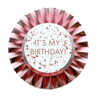 Rose Gold It's My Birthday Rosette