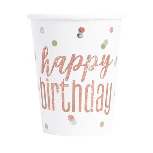 Rose Gold Happy Birthday Prismatic Paper Cups 8 Pack 270ml