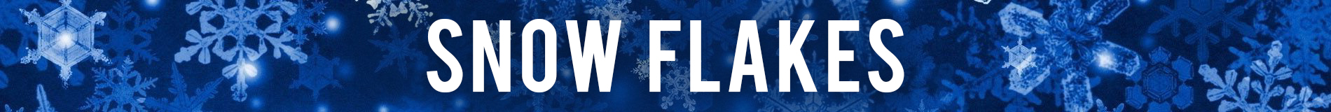 Snow Flakes